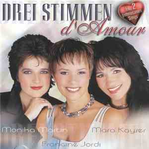 Monika Martin & Francine Jordi & Mara Kayser - Drei Stimmen D'Amour