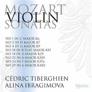 Mozart - Cédric Tiberghien, Alina Ibragimova - Violin Sonatas