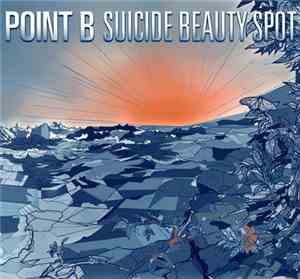 Point B - Suicide Beauty Spot