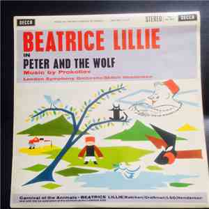 Prokofiev / Saint-Saëns : Beatrice Lillie with London Symphony Orchestra conducted by Skitch Henderson - Peter And The Wolf / Carnival Of The Animals
