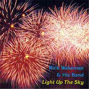 Rick Wakeman And His Band - Light Up The Sky
