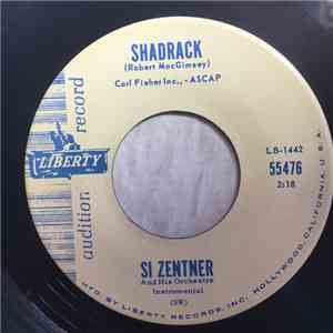 Si Zentner And His Orchestra - Shadrack / Boogie Woogie Maxixe