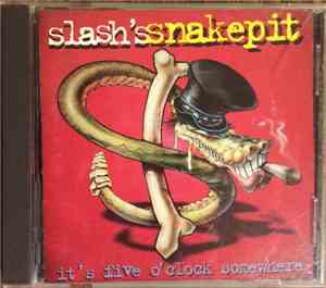 Slash's Snakepit - It's Five O' Clock Somewhere