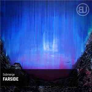 Submerge - Farside
