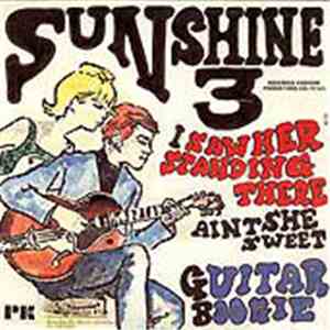 Sunshine 3 - I Saw Her Standing There (Ain't She Sweet)