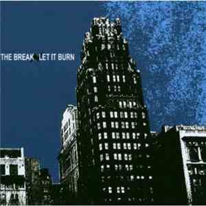 The Break / Let It Burn - Split