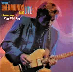 The Dave Edmunds Band - I Hear You Rockin'