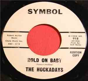 The Hockadays - Hold On Baby / Fairy Tales