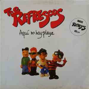 The Refrescos - Aquí No Hay Playa