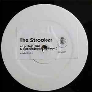 The Strooker - I Get High