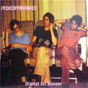 Tocotronic - Digital Ist Besser