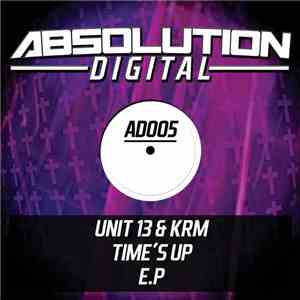 Unit 13 & KRM  - Time's Up E.P