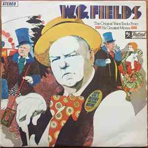 W.C. Fields - The Original Voice Tracks From His Greatest Movies