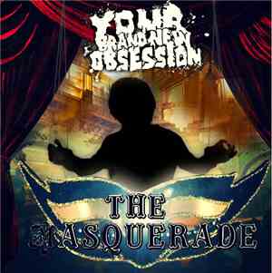 Your Brand New Obsession - The Masquerade