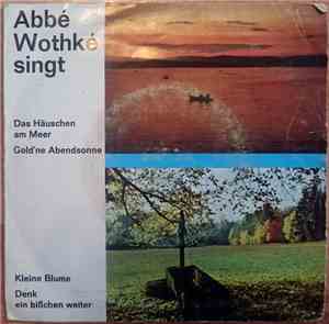 Abbé Wothké - singt 4