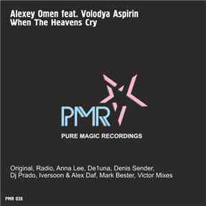 Alexey Omen feat. Volodya Aspirin - When The Heavens Cry