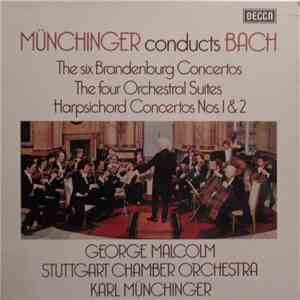 Bach - George Malcolm, Stuttgart Chamber Orchestra, Karl Münchinger - Münchinger Conducts Bach
