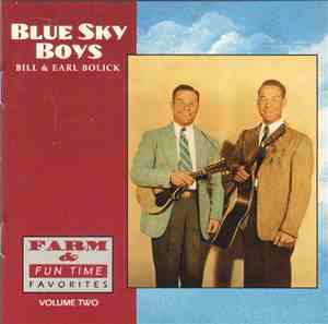 Blue Sky Boys - Farm & Fun Time Favorites - Volume Two