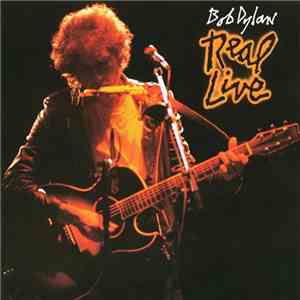 Bob Dylan - Real Live