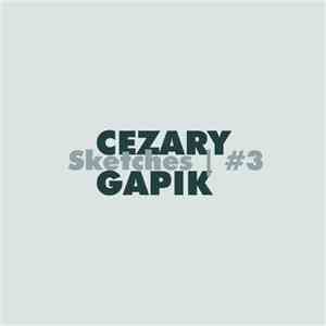 Cezary Gapik - Sketches | #3