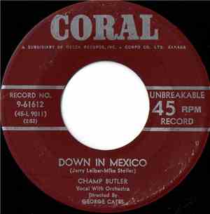 Champ Butler - Down In Mexico