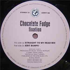 Chocolate Fudge - Fixation