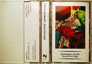 Christopher Merritt / Sound Out Light - Christopher Merritt / Sound Out Light