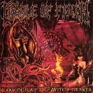 Cradle Of Filth - Lovecraft & Witch Hearts