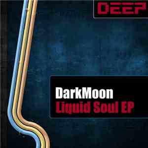 DarkMoon  - Liquid Soul EP