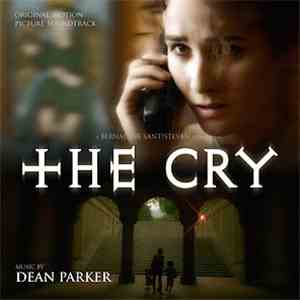 Dean Parker - The Cry (Original Motion Picture Soundtrack)