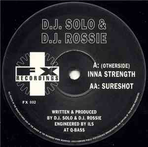 D.J. Solo & D.J. Rossie - Inna Strength / Sureshot