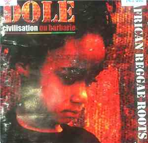 Dolé  - Civilisation Ou Barbarie