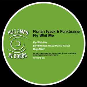 Florian Tyack & Funkbrainer - Fly Whit Me