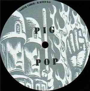 Garth Vader / Lobotomizer - Pig Pop / Deaf Trip