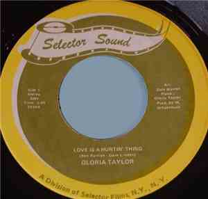 Gloria Taylor - Love Is A Hurtin' Thing / How Can You Say It