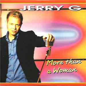 Jerry G  - More Than A Woman
