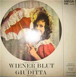 Johann Strauss / Franz Lehár - Wiener Blut / Giuditta (Querschnitte)