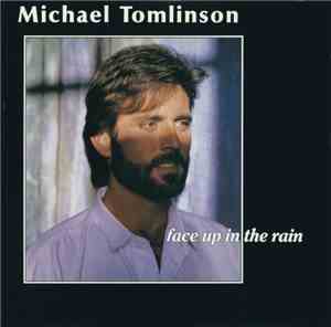 Michael Tomlinson  - Face Up In The Rain