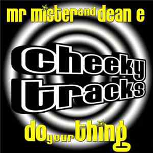 Mr Mister And Dean E - Do Your Thing