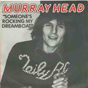 Murray Head - Someone's Rocking My Dreamboat