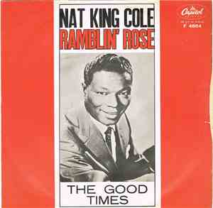 Nat King Cole - Ramblin' Rose