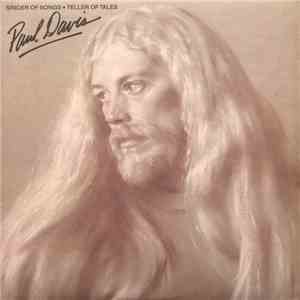 Paul Davis  - Singer Of Songs - Teller Of Tales
