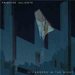 Principe Valiente - Strangers In The Night