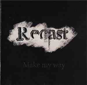 Recast - Make My Way