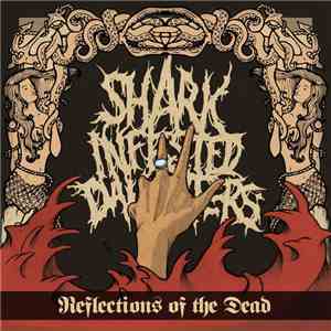 Shark Infested Daughters - Reflections Of The Dead