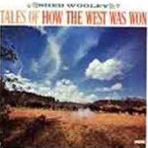 Sheb Wooley - Tales Of How The West Was Won