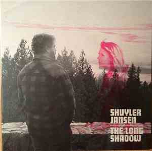 Shuyler Jansen - The Long Shadow