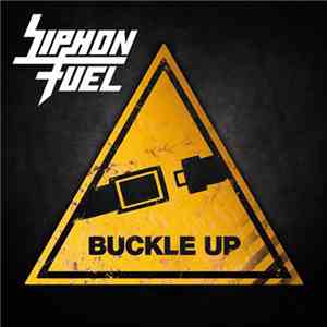 Siphon Fuel - Buckle Up