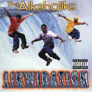 Tha Alkaholiks - Likwidation