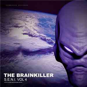 The Brainkiller - S.E.N.I. Vol 4